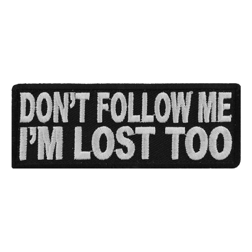 Don't Follow Me I'm Lost Too Airsoft Patch Softair Klett Aufnäher